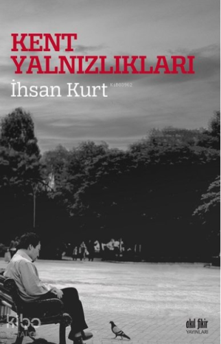 Kent Yalnızlıkları