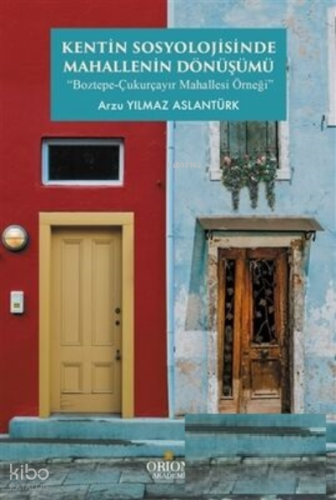 Kentin Sosyolojisinde Mahallenin Dönüşümü