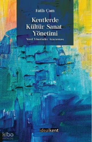 Kentlerde Kültür Sanat Yönetimi