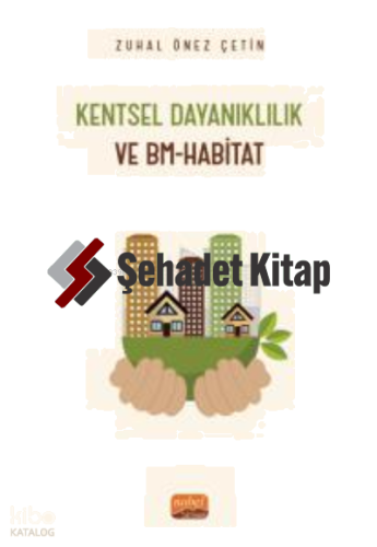 Kentsel Dayanıklılık;Ve BM-Habitat