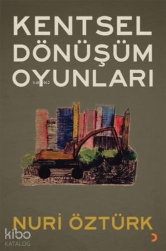 Kentsel Dönüşüm Oyunları