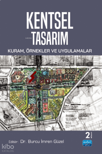 Kentsel Tasarım: Kuram, Örnekler ve Uygulamalar