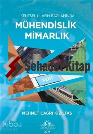 Kentsel Ulaşım Bağlamında Mühendislik Mimarlık