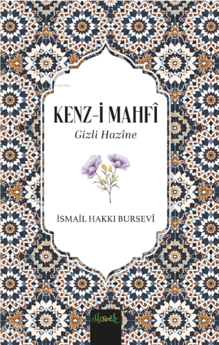 Kenzi Mahfi - Gizli Hazine | İsmail Hakkı Bursevi | Misvak Neşriyat