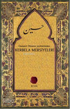 Kerbela Mersiyeleri; Osmanlı Dönemi Şeyhlerinden