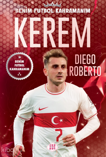 Kerem – Benim Futbol Kahramanım