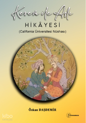 Kerem İle Aslı Hikayesi ;(California Üniversitesi Nüshası)