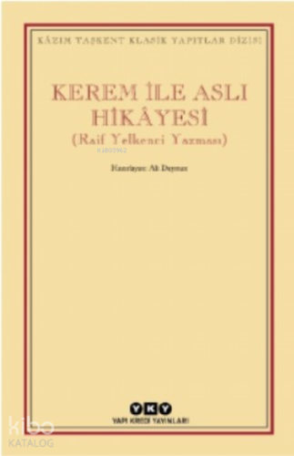Kerem Ile Aslı Hikâyesi;(raif Yelkenci Yazması)