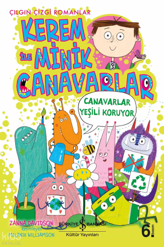 Kerem İle Minik Canavarlar ;Canavarlar Yeşili Koruyor