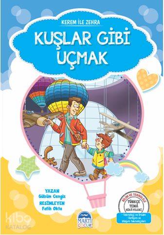 Kerem İle Zehra - Kuşlar Gibi Uçmak; Türkçe Tema Hikâyeleri Seti