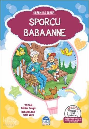Kerem İle Zehra - Sporcu Babaanne; Türkçe Tema Hikâyeleri Seti