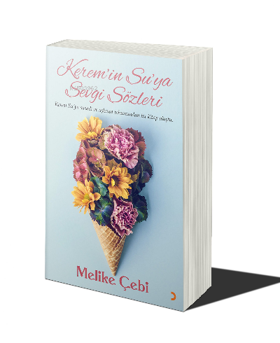 Kerem’in Su’ya Sevgi Sözleri