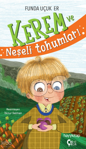 Kerem ve Neşeli Tohumları | Funda Uçuk Er | ÇokÇocuk Yayınları
