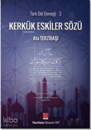 Kerkük Eskiler Sözü