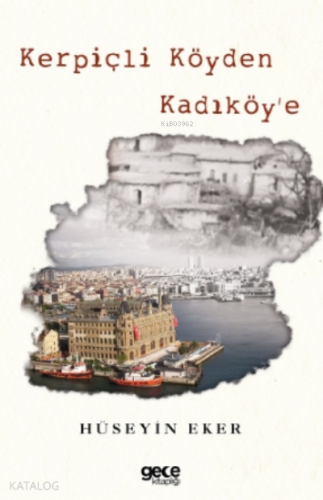 Kerpiçli Köyden Kadıköy’e