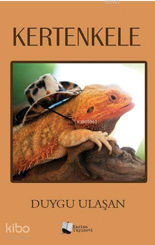 Kertenkele | Duygu Ulaşan | Karina Kitap