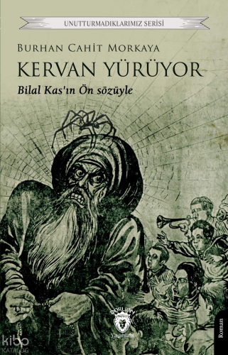 Kervan Yürüyor | Burhan Cahit Morkaya | Dorlion Yayınevi