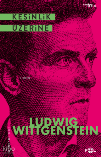 Kesinlik Üzerine | Ludwig Wittgenstein | Fol Kitap