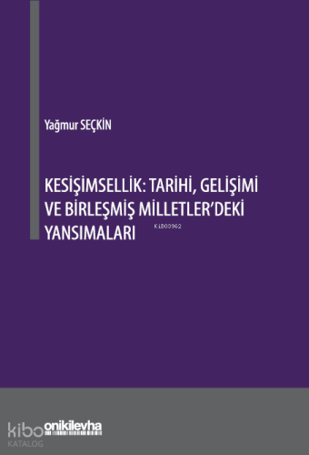 Kesişimsellik: Tarihi, Gelişimi ve Birleşmiş Milletler'deki Yansımaları