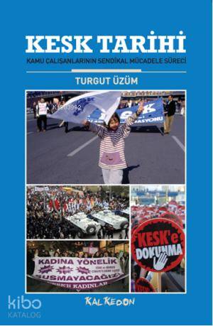 KESK Tarihi  Kamu Çalışanlarının Sendikal Mücadele Süreci
