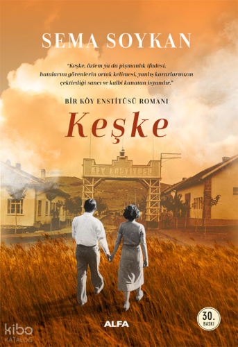 Keşke;Bir Köy Enstitüsü Romanı