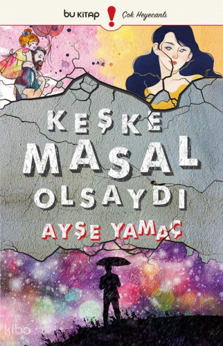 Keşke Masal Olsaydı