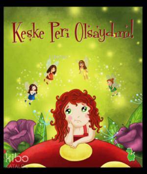 Keşke Peri Olsaydım!