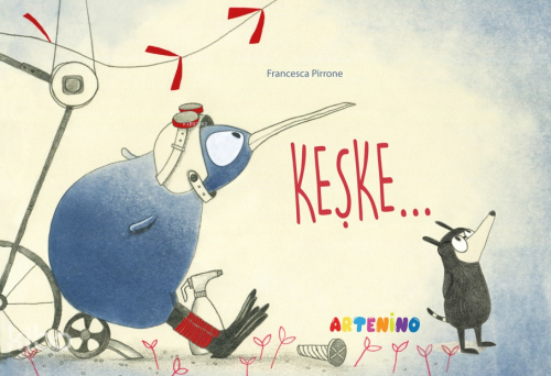 Keşke - Sessiz Kitap | Francesca Pirrone | Artenino Hobi Yayıncılık