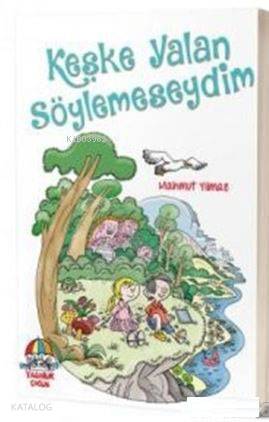 Keşke Yalan Söylemeseydim