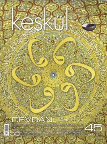 Keşkül Dergisi 45. Sayı; Yeni Sayı | Kolektif | Taze Kitap