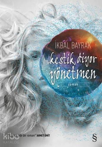 Kestik, Diyor Yönetmen