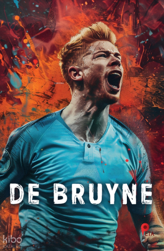 Kevin de Bruyne | Can Eren | Phoenix Yayınevi