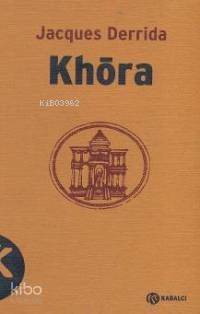 Khora | Jacques Derrida | Kabalcı Yayınevi