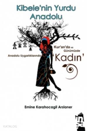 Kibele'nin Yurdu Anadolu