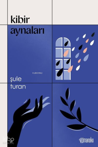 Kibir Aynaları | Şule Turan | Romanoku Yayınları