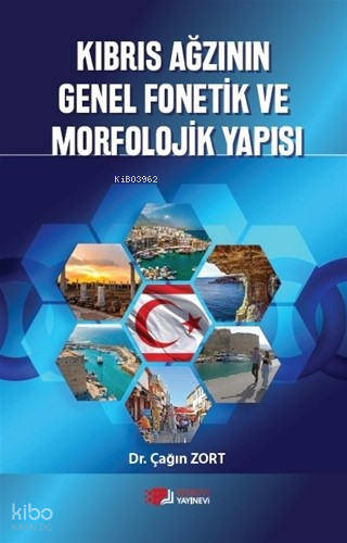 Kıbrıs Ağzının Genel Fonetik Ve Morfolojik Yapısı