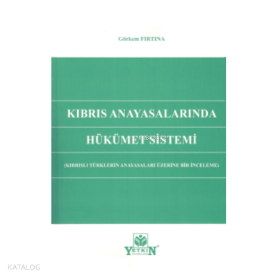 Kıbrıs Anayasalarında Hükümet Sistemi