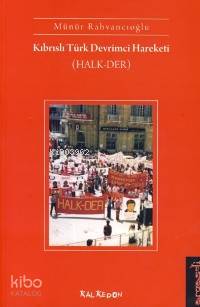 Kıbrıslı Türk Devrimci Hareketi; HALK-DER | Jack D. Forbes | Kalkedon 
