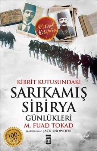 Kibrit Kutusundaki Sarıkamış - Sibirya Günlükleri