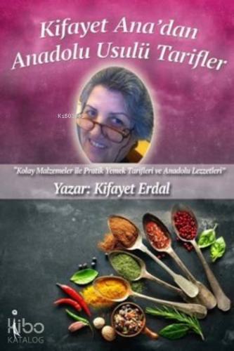 Kifayet Ana'dan Anadolu Usulü Tarifler
