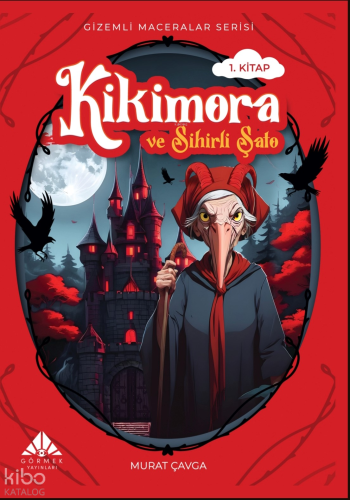 Kikimora ve Sihirli Şato - Gizemli Maceralar Serisi 1
