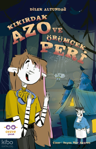 Kıkırdak Azo ve Örümcek Peri | Dilek Altundağ | Cezve Çocuk