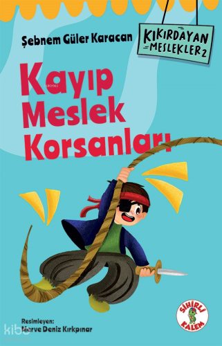 Kıkırdayan Meslekler 2 –  Kayıp Meslek Korsanları