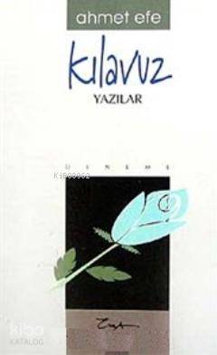 Kılavuz Yazılar | Ahmet Efe | Esra Yayınları