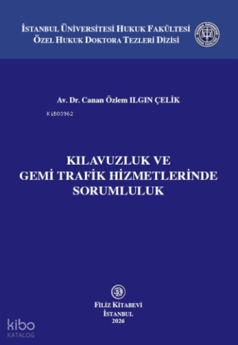 Kılavuzluk ve Gemi Trafik Hizmetlerinde Sorumluluk