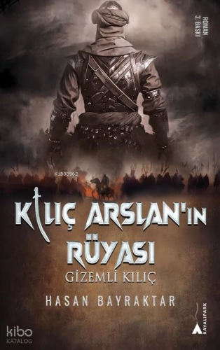 Kılıç Arslan'ın Rüyası - Gizemli Kılıç