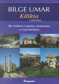 Kilikia | Bilge Umar | İnkılâp Kitabevi