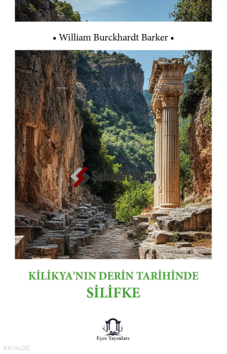 Kilikya’nın Derin Tarihinde Silifke