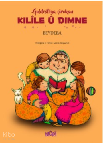 Kılıle ü Dimne & Guldesteya Çîrokan | Beydeba | Mori Yayınları - Kürtç