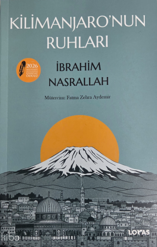 Kilimanjaro’nun Ruhları | İbrahim Nasrallah | Loras Yayınları
